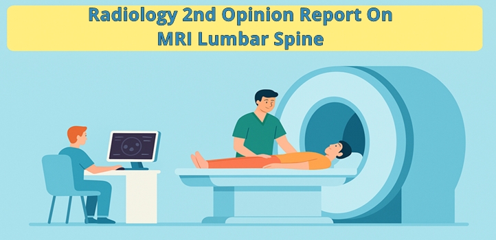 MRI lumbar spine second opinion report